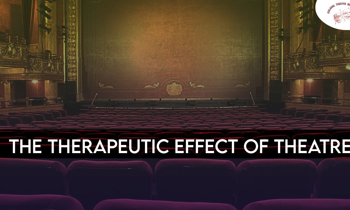 The Therapeutic Effect of Theatre: Healing Through Artistic Expression