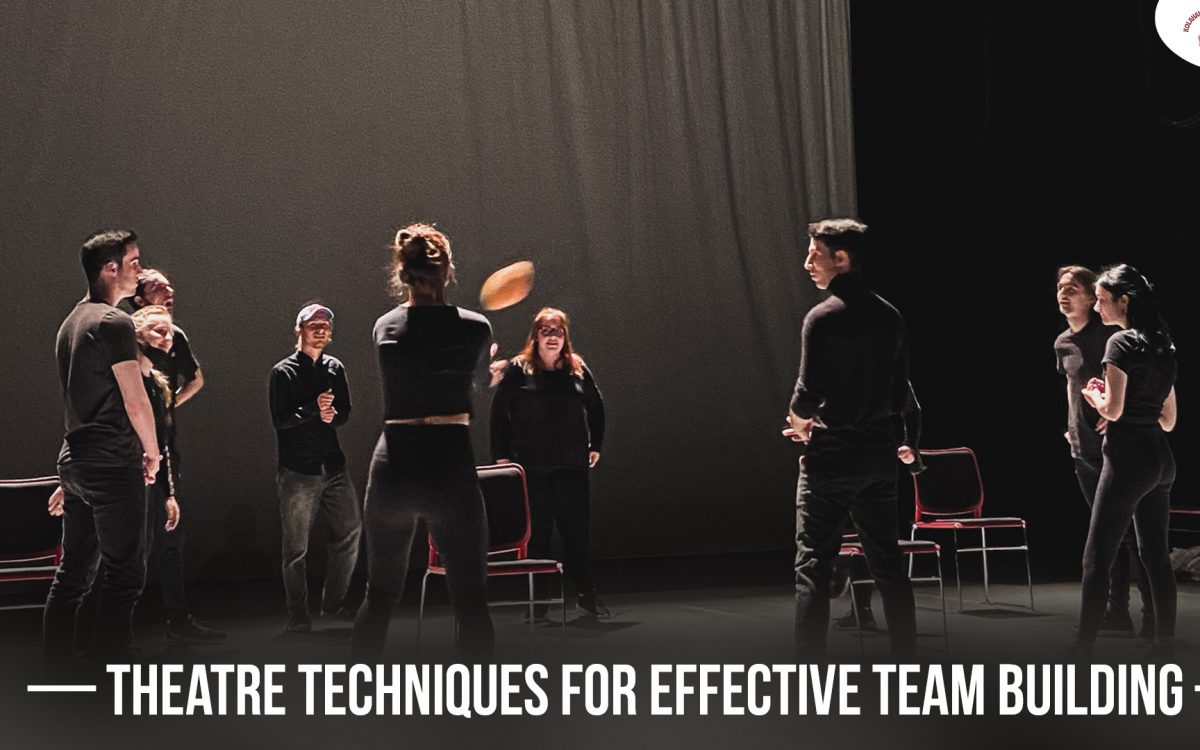 Theatre Techniques for Effective Team Building
