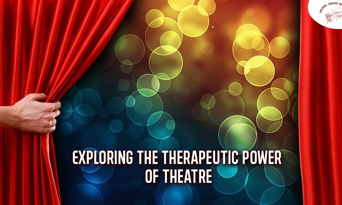 Exploring the Therapeutic Power of Theatre: A Journey into Healing and Transformation
