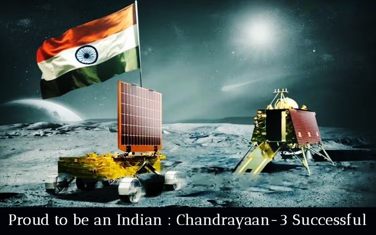 <strong>Proud to be an Indian: Chandrayaan-3 Successful Landing!</strong>